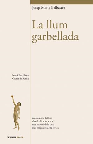 LA LLUM GARBELLADA | 9788490260661 | BALBASTRE, JOSEP MARIA | Galatea Llibres | Librería online de Reus, Tarragona | Comprar libros en catalán y castellano online