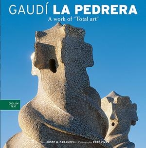 PEDRERA. A WORK OF TOTAL ART, LA | 9788484780205 | CARANDELL, JOSEP MARIA | Galatea Llibres | Librería online de Reus, Tarragona | Comprar libros en catalán y castellano online