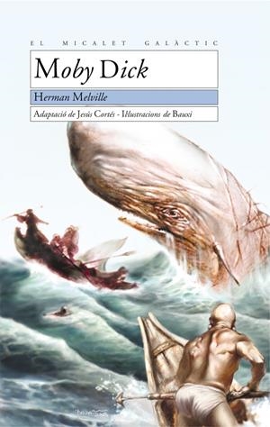 MOBY DICK | 9788476607411 | MELVILLE, HERMAN | Galatea Llibres | Librería online de Reus, Tarragona | Comprar libros en catalán y castellano online