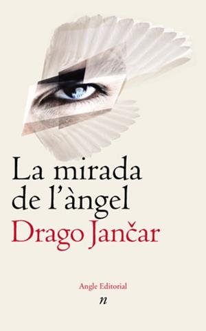MIRADA DE L'ANGEL, LA | 9788496103122 | JANCAR, DRAGO | Galatea Llibres | Librería online de Reus, Tarragona | Comprar libros en catalán y castellano online