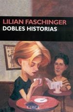 DOBLES HISTORIAS | 9788477652120 | FASCHINGER, LILIAN | Galatea Llibres | Llibreria online de Reus, Tarragona | Comprar llibres en català i castellà online