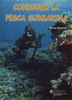CONEGUEM LA PESCA SUBMARINA | 9788439360322 | MELCHOR, MANEL | Galatea Llibres | Llibreria online de Reus, Tarragona | Comprar llibres en català i castellà online