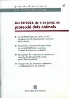 PROTECCIO DELS ANIMALS LLEI 22/2003, DE 4 DE JULIOL | 9788439362265 | AA.VV. | Galatea Llibres | Librería online de Reus, Tarragona | Comprar libros en catalán y castellano online