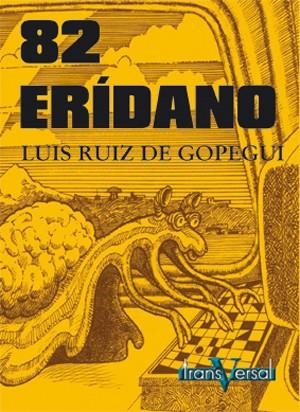 82 ERIDANO | 9788493282035 | RUIZ DE GOPEGUI, LUIS | Galatea Llibres | Librería online de Reus, Tarragona | Comprar libros en catalán y castellano online
