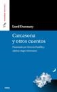 CARCASONA Y OTROS CUENTOS | 9788489902671 | DUNSANY, LORD | Galatea Llibres | Librería online de Reus, Tarragona | Comprar libros en catalán y castellano online