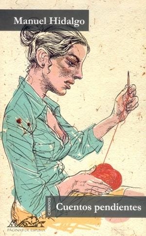 CUENTOS PENDIENTES | 9788495642363 | HIDALGO, MANUEL | Galatea Llibres | Llibreria online de Reus, Tarragona | Comprar llibres en català i castellà online