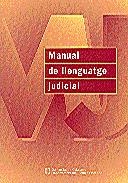 MANUAL DE LLENGUATGE JUDICIAL | 9788439362043 | ESTOPÀ CASALS, ANNA/GARCÍA GINESTÀ, CRISTINA/EQUIP DE NORMALITZACIÓ LINGÜÍSTICA DE L'ÀMBIT JUDICIAL | Galatea Llibres | Librería online de Reus, Tarragona | Comprar libros en catalán y castellano online