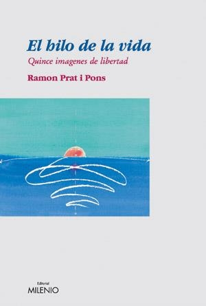 HILO DE LA VIDA, EL | 9788497430821 | PRAT I PONS, RAMON | Galatea Llibres | Librería online de Reus, Tarragona | Comprar libros en catalán y castellano online
