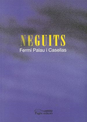 NEGUITS | 9788497790550 | PALAU I CASELLAS, FERMI | Galatea Llibres | Llibreria online de Reus, Tarragona | Comprar llibres en català i castellà online