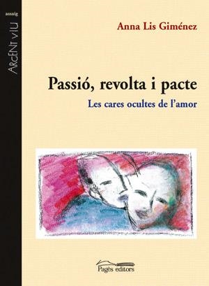 PASSIO REVOLTA I PACTE | 9788497790680 | GIMÉNEZ, ANNA LIS | Galatea Llibres | Librería online de Reus, Tarragona | Comprar libros en catalán y castellano online