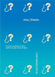 ARTE ¿? DISEÑO | 9788425215438 | CALVERA, ANNA (ED.) | Galatea Llibres | Librería online de Reus, Tarragona | Comprar libros en catalán y castellano online