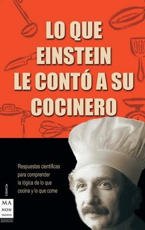 LO QUE EINSTEIN LE CONTO A SU COCINERO | 9788496222007 | WOLKE, ROBERT L. | Galatea Llibres | Librería online de Reus, Tarragona | Comprar libros en catalán y castellano online