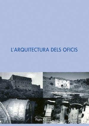 ARQUITECTURA DELS OFICIS, L' | 9788497790123 | VARIOS AUTORES | Galatea Llibres | Librería online de Reus, Tarragona | Comprar libros en catalán y castellano online
