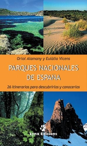 PARQUES NACIONALES DE ESPAÑA. 26 ITINERARIOS | 9788487334450 | ALAMANY, ORIOL | Galatea Llibres | Llibreria online de Reus, Tarragona | Comprar llibres en català i castellà online