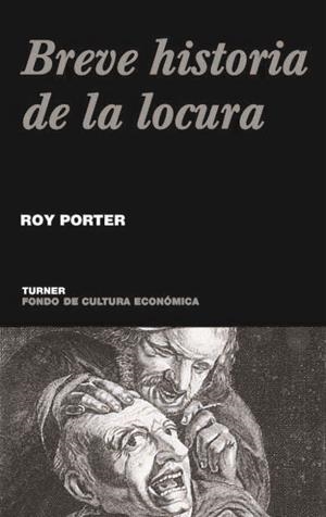 BREVE HISTORIA DE LA LOCURA | 9788475066004 | PORTER, ROY | Galatea Llibres | Librería online de Reus, Tarragona | Comprar libros en catalán y castellano online