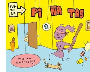 PLÉTORA DE PIÑATAS 2 | 9788415163893 | ENTRIALGO, MAURO | Galatea Llibres | Librería online de Reus, Tarragona | Comprar libros en catalán y castellano online