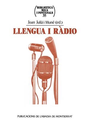 LLENGUA I RADIO | 9788484151777 | JULIA I MUNE, JOAN | Galatea Llibres | Librería online de Reus, Tarragona | Comprar libros en catalán y castellano online