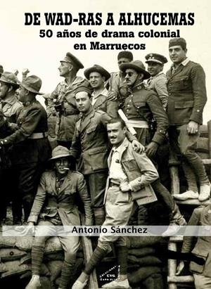DE WAD-RAS A ALHUCEMAS | 9788492987214 | SÁNCHEZ RODRÍGUEZ, ANTONIO | Galatea Llibres | Librería online de Reus, Tarragona | Comprar libros en catalán y castellano online