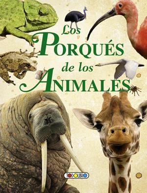 LOS PORQUÉS DE LOS ANIMALES | 9788499138800 | BIGNOTTI, FRANCESCA/CERUTI, IRENE | Galatea Llibres | Librería online de Reus, Tarragona | Comprar libros en catalán y castellano online