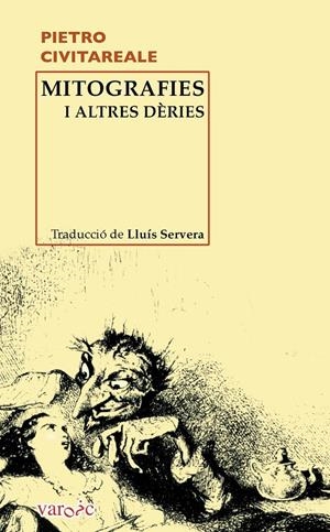 MITOGRAFIES I ALTRES DÉRIES | 9788415432036 | CIVITAREALE, PIETRO | Galatea Llibres | Llibreria online de Reus, Tarragona | Comprar llibres en català i castellà online