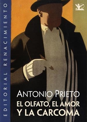 EL OLFATO, EL AMOR Y LA CARCOMA | 9788484726692 | PRIETO MARTÍN, ANTONIO | Galatea Llibres | Librería online de Reus, Tarragona | Comprar libros en catalán y castellano online