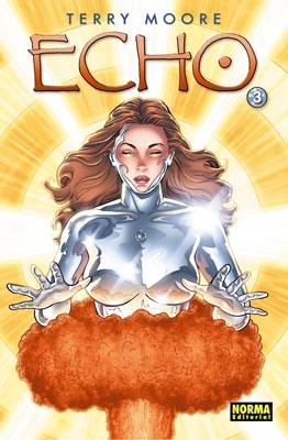 ECHO 3 | 9788467907186 | MOORE, TERRY | Galatea Llibres | Librería online de Reus, Tarragona | Comprar libros en catalán y castellano online