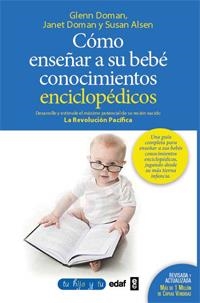 COMO ENSEÑAR CONOCIMIENTOS ENCICLOPEDICOS A TU BEBE | 9788441430914 | DOMANN, GLENN | Galatea Llibres | Librería online de Reus, Tarragona | Comprar libros en catalán y castellano online
