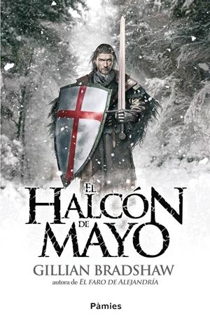EL HALCÓN DE MAYO | 9788415433118 | BRADSHAW, GILLIAN | Galatea Llibres | Librería online de Reus, Tarragona | Comprar libros en catalán y castellano online