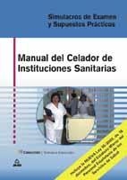 CELADOR DE INSTITUCIONES SANITARIAS MANUAL. SIMULACROS DE EXAMEN Y SUPUESTOS PRACTICOS. | 9788466533409 | EDITORIAL MAD/OCHOA GUERRA, ODETTE CONCEPCION | Galatea Llibres | Llibreria online de Reus, Tarragona | Comprar llibres en català i castellà online