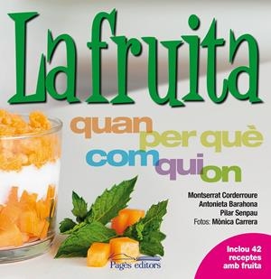 LA FRUITA | 9788499752815 | CORDERROURE/ A. BARAHONA/ P. SENPAU/ M. CARERA | Galatea Llibres | Librería online de Reus, Tarragona | Comprar libros en catalán y castellano online