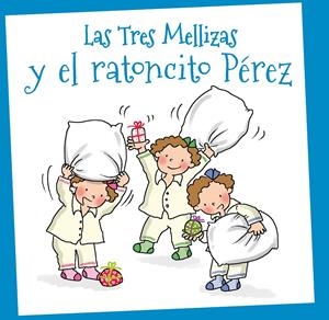 LAS TRES MELLIZAS Y EL RATONCITO PÉREZ | 9788415187486 | VARIOS AUTORES | Galatea Llibres | Llibreria online de Reus, Tarragona | Comprar llibres en català i castellà online