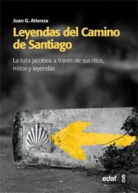 LEYENDAS DEL CAMINO DE SANTIAGO | 9788441431140 | ATIENZA, JUAN G | Galatea Llibres | Librería online de Reus, Tarragona | Comprar libros en catalán y castellano online