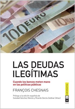LAS DEUDAS ILEGÍTIMAS | 9788493947163 | CHESNAIS, FRANCOIS | Galatea Llibres | Librería online de Reus, Tarragona | Comprar libros en catalán y castellano online