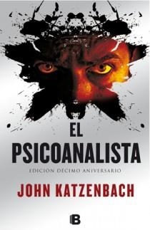 EL PSICOANALISTA (10 ANIVERSARIO) | 9788466650960 | KATZENBACH, JOHN | Galatea Llibres | Llibreria online de Reus, Tarragona | Comprar llibres en català i castellà online