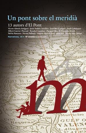 UN PONT SOBRE EL MERIDIÀ | 9788415221470 | EL PONT COOPERATIVA DE LLETRES | Galatea Llibres | Llibreria online de Reus, Tarragona | Comprar llibres en català i castellà online