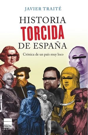HISTORIA TORCIDA DE ESPAÑA | 9788493897864 | TRAITÉ, JAVIER | Galatea Llibres | Llibreria online de Reus, Tarragona | Comprar llibres en català i castellà online