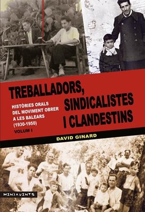 TREBALLADORS, SINDICALISTES I CLANDESTINS | 9788415432289 | GINARD I FÉRON, DAVID | Galatea Llibres | Librería online de Reus, Tarragona | Comprar libros en catalán y castellano online