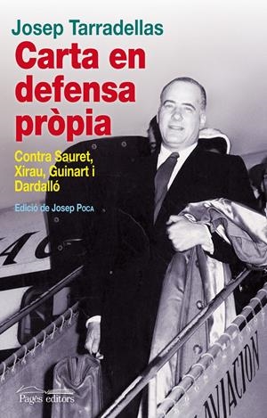 CARTA EN DEFENSA PRÒPIA | 9788499752907 | TARRADELLAS, JOSEP | Galatea Llibres | Librería online de Reus, Tarragona | Comprar libros en catalán y castellano online