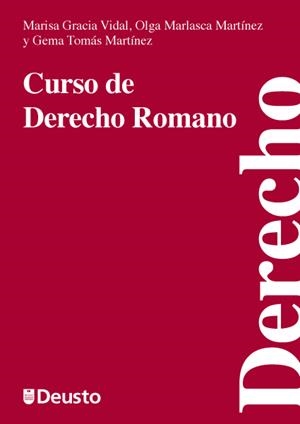 CURSO DE DERECHO ROMANO | 9788498303605 | GARCÍA VIDAL, MARISA/MARLASCA MARTÍNEZ, OLGA/TOMÁS MARTÍNEZ, GEMA | Galatea Llibres | Llibreria online de Reus, Tarragona | Comprar llibres en català i castellà online