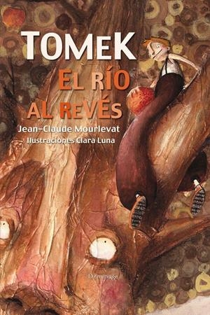 TOMEK. EL RÍO AL REVÉS | 9788492719372 | MOURLEVAT, JEAN-CLAUDE | Galatea Llibres | Llibreria online de Reus, Tarragona | Comprar llibres en català i castellà online