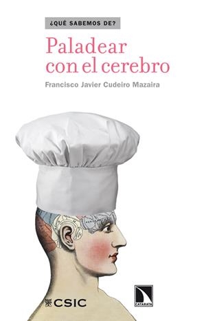 PALADEAR CON EL CEREBRO | 9788483197196 | CUDEIRO MAZAIRA, FCO. JAVIER | Galatea Llibres | Llibreria online de Reus, Tarragona | Comprar llibres en català i castellà online