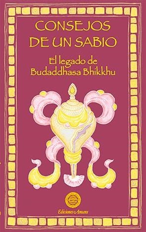 CONSEJOS DE UN SABIO | 9788495094445 | BUDDHADASA, BHIKKHU | Galatea Llibres | Llibreria online de Reus, Tarragona | Comprar llibres en català i castellà online