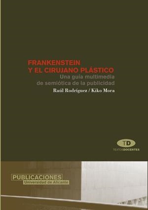 FRANKENSTEIN Y EL CIRUJANO PLASTICO | 9788479086367 | RODRÍGUEZ, R./MORA, K. | Galatea Llibres | Llibreria online de Reus, Tarragona | Comprar llibres en català i castellà online