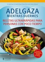 ADELGAZA MIENTRAS DUERMES. RECETAS ULTRARRÁPIDAS PARA PERSONAS CON POCO TIEMPO | 9788425519673 | PAPE, DETLEF/SCHWARZ, RUDOLF/TRUNZ-CARLISI, ELMAR/GILLESSEN, HELMUT | Galatea Llibres | Librería online de Reus, Tarragona | Comprar libros en catalán y castellano online