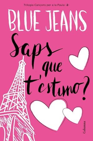 SAPS QUE T'ESTIMO? | 9788466421461 | BLUE JEANS | Galatea Llibres | Llibreria online de Reus, Tarragona | Comprar llibres en català i castellà online