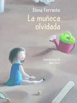 LA MUÑECA OLVIDADA | 9788448846893 | FERRANTE, ELENA | Galatea Llibres | Librería online de Reus, Tarragona | Comprar libros en catalán y castellano online