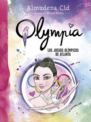 LOS JUEGOS OLÍMPICOS DE ATLANTA (OLYMPIA, 9) | 9788420484587 | CID, ALMUDENA | Galatea Llibres | Llibreria online de Reus, Tarragona | Comprar llibres en català i castellà online