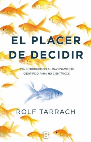 EL PLACER DE DECIDIR | 9788466659079 | TARRACH, ROLF | Galatea Llibres | Llibreria online de Reus, Tarragona | Comprar llibres en català i castellà online
