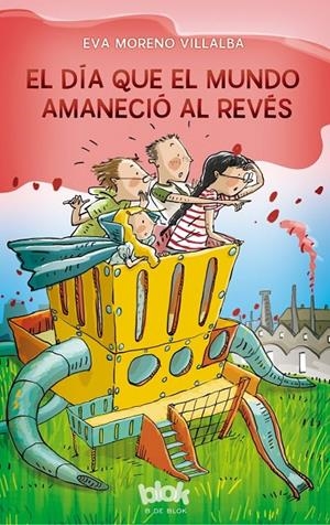EL DÍA QUE EL MUNDO AMANECIÓ AL REVÉS | 9788416712236 | MORENO, EVA | Galatea Llibres | Llibreria online de Reus, Tarragona | Comprar llibres en català i castellà online