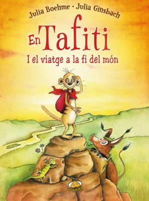 EN TAFITI I EL VIATGE A LA FI DEL MÓN | 9788416773183 | BOEHME, JULIA | Galatea Llibres | Librería online de Reus, Tarragona | Comprar libros en catalán y castellano online